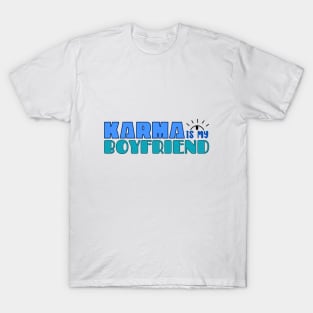 Karma is my boyfriend Midnights Lyric T-Shirt